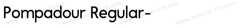 Pompadour Regular字体转换
